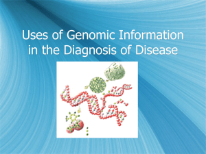 Uses of Genomic Information in the Diagnosis of Disease