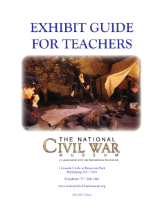 EXHIBIT GUIDE FOR TEACHERS - National Civil War Museum