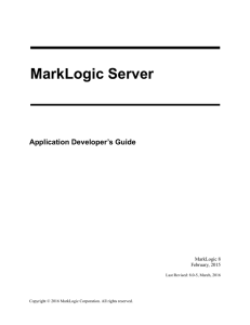 Application Developer`s Guide - MarkLogic 8 Product Documentation