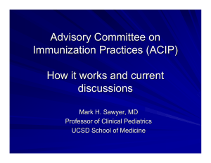 Advisory Committee on Immunization Practices (ACIP) How it works