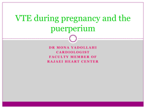 Venous thrombo-embolism during pregnancy and the puerperium
