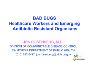 BAD BUGS Healthcare Workers and Emerging Antibiotic