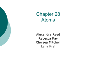 Chapter 28 Atoms