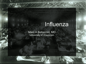 Influenza Marc A Bellazzini, MD University of Wisconsin Objectives