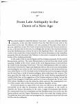 From Late Antiquity to the Dawn of a New Age