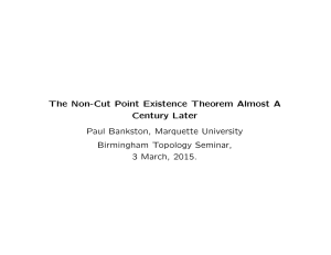 The Non-Cut Point Existence Theorem Almost A Century Later Paul