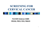 SCREENING FOR CERVICAL CANCER