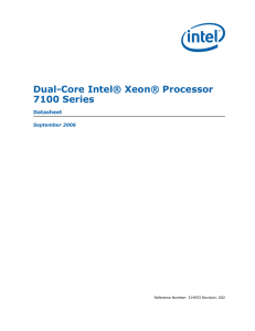 Dual-Core Intel® Xeon® Processor 7100 Series