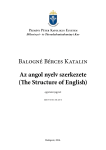 Balogné Bérces Katalin Az angol nyelv szerkezete (The