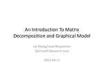 Matrix Decomposition and Graphical Model