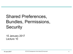 Lecture 10: Shared Preferences, Bundles, Permissions, Security
