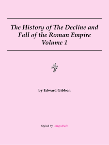 The Decline and Fall of the Roman Empire Vol 1