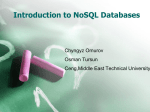 NoSQL DATABASE - COW :: Ceng - Middle East Technical University
