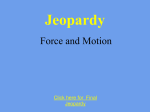 Force and Motion Rev. Jepardy