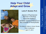 Help Your Child Adapt and Grow Lamia P. Barakat, Ph.D.