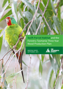 Swift Parrot Habitat and the Forestry Tasmania Three Year Wood