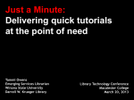 Just a minute: Delivering quick tutorials at the point of need