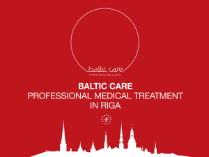 BALTIC CARE PROFESSIONAL MEDICAL TREATMENT IN RIGA