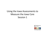 Using the Iowa Assessments to Measure the Iowa Core