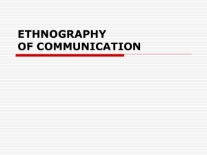 ETHNOGRAPHY OF COMMUNICATION