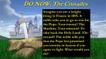 DO NOW: The Crusades