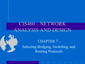 Selecting Bridging, Switching, and Routing Protocols