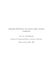 Quantum field theory for matter under extreme conditions
