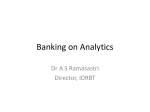 Banking on Analytics, Dr A S Ramasastri, Director, IDRBT