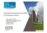 C t d ti S l HIPEC Cytoreductive Surgery plus HIPEC for Peritoneal