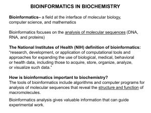 How is bioinformatics important to biochemistry?