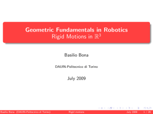Geometric Fundamentals in Robotics Rigid Motions in R3