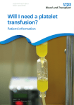 Will I need a platelet transfusion?