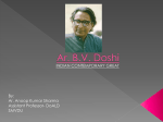 Ar.B.V. DOSHI (Indian Modernist)