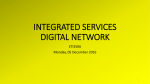 Integrated Services Digital Network (ISDN)