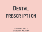 E. Dental prescription