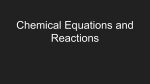 Chemical Equations and Reactions - ahs