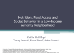 Nutrition, Food Access and Social Behavior in a Low