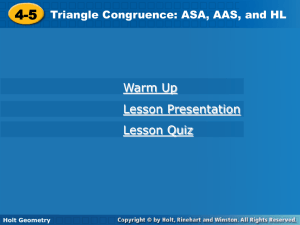 4-5 Triangle Congruence: ASA, AAS, and HL Warm Up