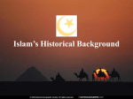 Islam`s Historical Background Introduction