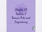 Chapter 20 Section 1 Roman Arts and Engineering