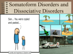 Somatoform Disorders and Dissociative Disorders