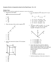 Geometry Review of material to date for the Final Exam: Ch. 1-12