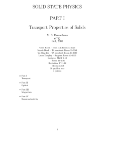 SOLID STATE PHYSICS PART I Transport Properties of Solids
