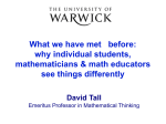 What we have met before: why individual students, mathematicians