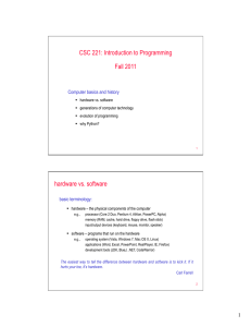 CSC 221: Introduction to Programming Fall 2011