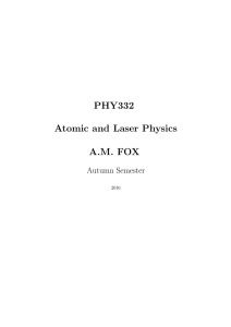 PHY332 Atomic and Laser Physics AM FOX