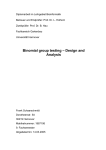 Binomial group testing – Design and Analysis