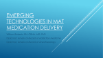 Emerging technologies in MAT care