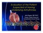 Evaluation of the Patient Suspected of Having Underlying Arrhythmias