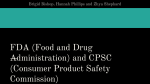 FDA (Food and Drug Administration) and CPSC (Consumer Product